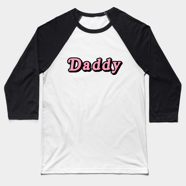 Daddy Baseball T-Shirt by SmolKitsune